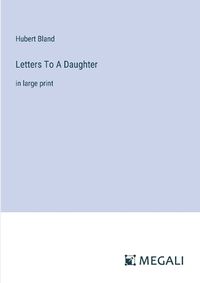 Cover image for Letters To A Daughter