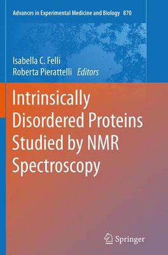 Cover image for Intrinsically Disordered Proteins Studied by NMR Spectroscopy