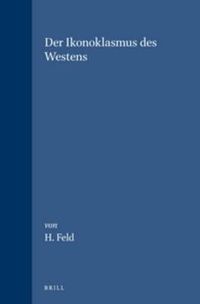 Cover image for Der Ikonoklasmus des Westens