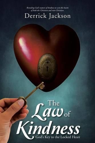 Cover image for The Law of Kindness: God's Key to the Locked Heart