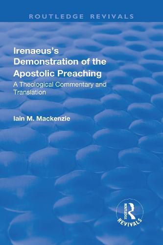 Cover image for Irenaeus's Demonstration of the Apostolic Preaching: A Theological Commentary and Translation