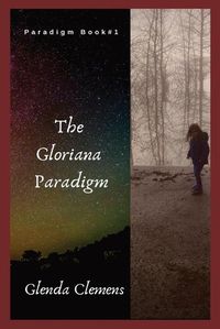 Cover image for The Gloriana Paradigm: Paradigm Book #1