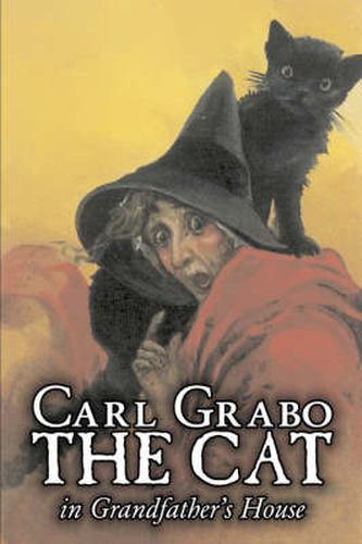 Cover image for The Cat in Grandfather's House by Carl Grabo, Fiction, Horror & Ghost Stories