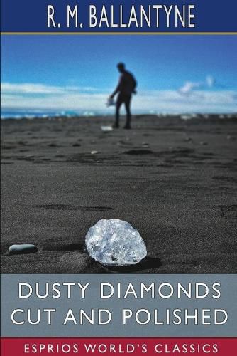 Cover image for Dusty Diamonds Cut and Polished (Esprios Classics)