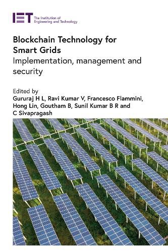 Cover image for Blockchain Technology for Smart Grids: Implementation, management and security