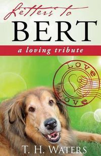 Cover image for Letters to Bert: A Loving Tribute