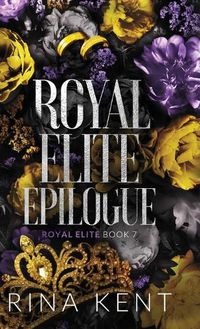 Cover image for Royal Elite Epilogue: Special Edition Print