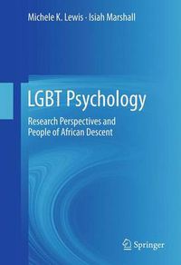 Cover image for LGBT Psychology: Research Perspectives and People of African Descent