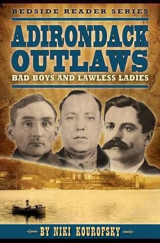 Cover image for Adirondack Outlaws: Bad Boys and Lawless Ladies