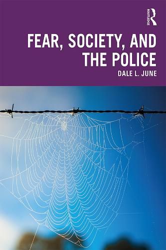 Cover image for Fear, Society, and the Police