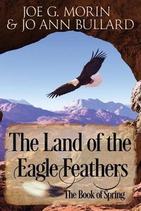 Cover image for The Land of the Eagle Feathers: The Book of Spring