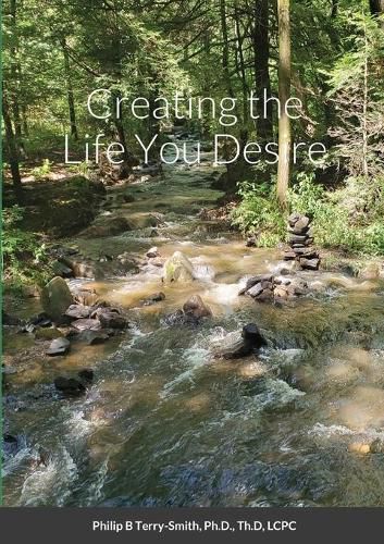 Creating the Life You Desire