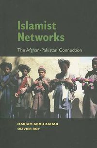 Cover image for Islamist Networks: The Afghan-Pakistan Connection