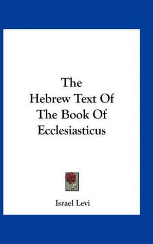 Cover image for The Hebrew Text of the Book of Ecclesiasticus