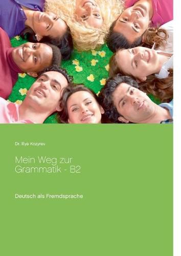 Cover image for Mein Weg zur Grammatik - B2: Deutsch als Fremdsprache, UEbungen zur Grammatik B2