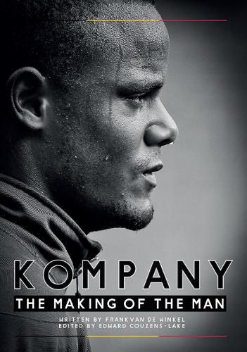 Cover image for Kompany - The Making Of the Man