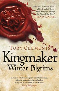 Cover image for Kingmaker: Winter Pilgrims: (Book 1)