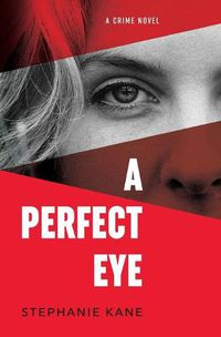 Cover image for A Perfect Eye