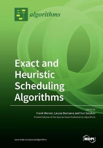 Cover image for Exact and Heuristic Scheduling Algorithms