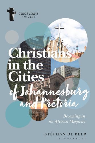 Cover image for Christians in the Cities of Johannesburg and Pretoria