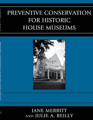 Cover image for Preventive Conservation for Historic House Museums