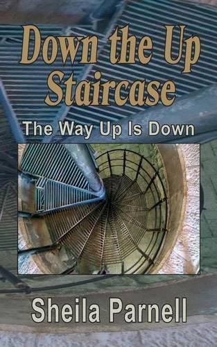 Cover image for Down the Up Staircase: The Way Up is Down
