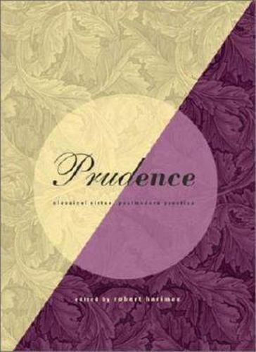 Cover image for Prudence: Classical Virtue, Postmodern Practice