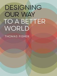 Cover image for Designing Our Way to a Better World