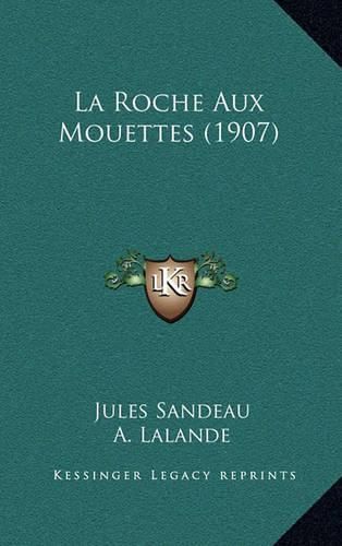 La Roche Aux Mouettes (1907)