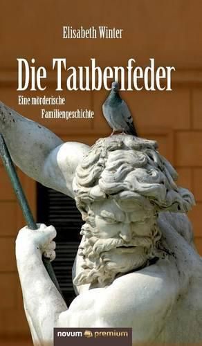 Cover image for Die Taubenfeder: Eine moerderische Familiengeschichte