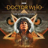Cover image for Doctor Who: The Winged Coven: 4th Doctor Audio Original