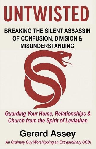 Cover image for Untwisted Breaking the Silent Assassin of Confusion, Division & Misunderstanding