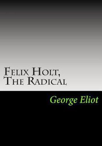 Cover image for Felix Holt, The Radical