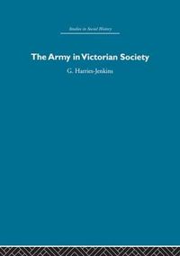 Cover image for The Army in Victorian Society