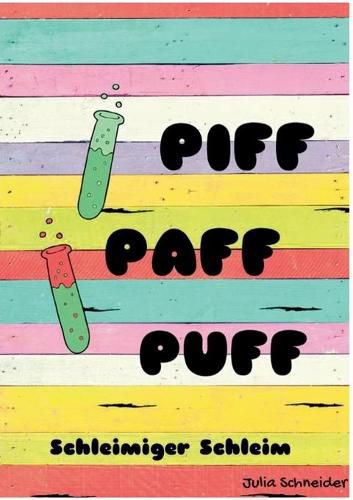 Cover image for Piff Paff Puff: Schleimiger Schleim