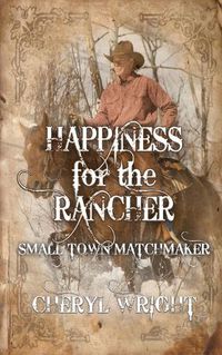 Cover image for Happiness for the Rancher