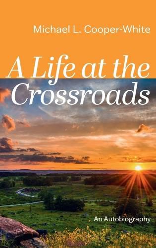 Cover image for A Life at the Crossroads