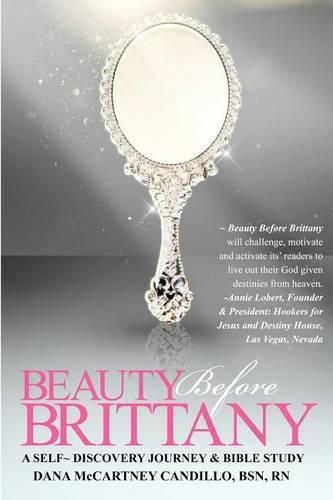 Cover image for Beauty Before Brittany: A Self Discovery Journey & Bible Study
