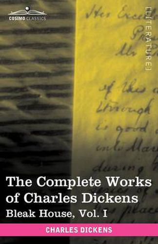 Cover image for The Complete Works of Charles Dickens (in 30 Volumes, Illustrated): Bleak House, Vol. I