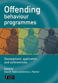 Cover image for Offending Behaviour Programmes: Development, Application and Controversies