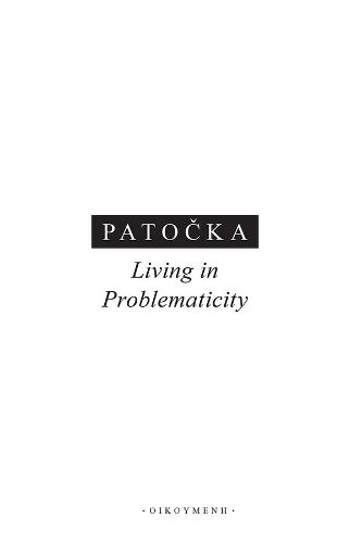 Living in Problematicity