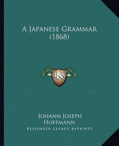 Cover image for A Japanese Grammar (1868)