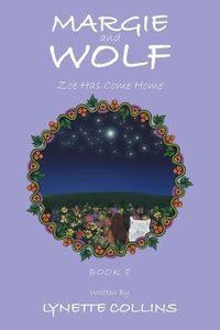 Cover image for Margie and Wolf: Zoe Has Come Home