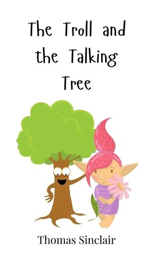 Cover image for The Troll and the Talking Tree