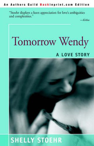 Cover image for Tomorrow Wendy: A Love Story