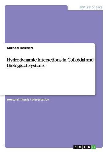 Cover image for Hydrodynamic Interactions in Colloidal and Biological Systems