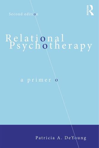 Relational Psychotherapy: A Primer