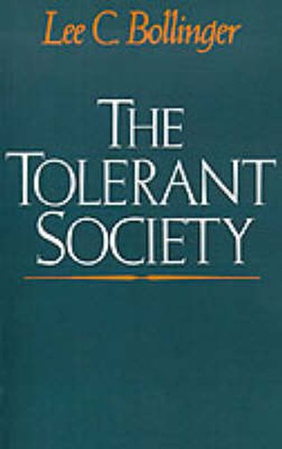 Cover image for The Tolerant Society: Freedom of Speech and Extremist Speech in America