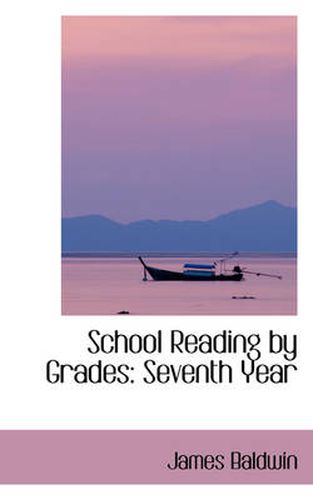 Cover image for School Reading by Grades: Seventh Year