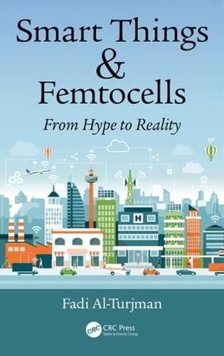 Cover image for Smart Things and Femtocells: From Hype to Reality